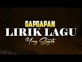 Download Lagu Lirik Lagu GapGapan - Yong Sagita || Lagu Pop Bali Enak Di Dengar