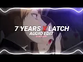 Download Lagu 7 years x latch - lukas graham x sam smith [edit audio]