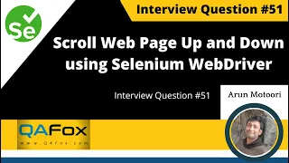 How to scroll web page up and down using Selenium WebDriver Interview Question