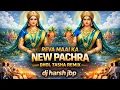 Lagu Reva Maai Ka Pachra Dhol Tasha Remix | DJ Harsh JBP | Load OF Narmada  Vol. 5 | New Trending 2026