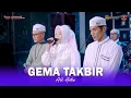 Download Lagu GEMA TAKBIR - ALL ARTIS - OM SAVANA SAKJOSE - DHEHAN PRO AUDIO