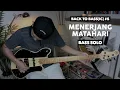 Download Lagu Menerjang Matahari Bass Solo | Back To Bass(ic) #5