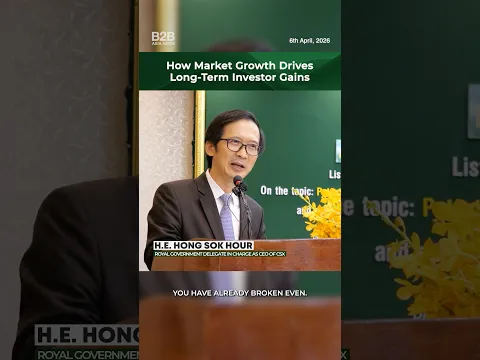 How Market Growth Drives Long-Term Investor Gains - H.E. Hong Sok Hour