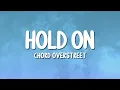Download Lagu Chord Overstreet - Hold On (Lyrics)