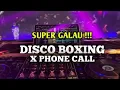 Download Lagu DJ DISCO BOXING X PHONE CALL JUNGLE DUTCH BOXING 2023 (rizal mix official)