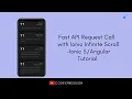 Ionic 5 API CALL paging Tutorial using infinite scroll for Fast List Performance