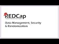 REDCap Data Management Security Randomization - Part 1