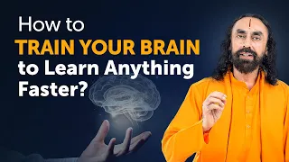 Download How to Train your Brain to Learn Anything Faster | Secrets of Human Brain by Swami Mukundananda MP3