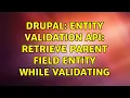 Drupal Entity Validation API Retrieve parent field entity while validating