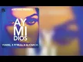 Ay mi Dios - Letra -Yandel ft Pitbull x El Chacal