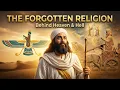 The Entire History of Zoroastrianism The Forgotten Religion Behind Heaven Hell and the Apocalypse