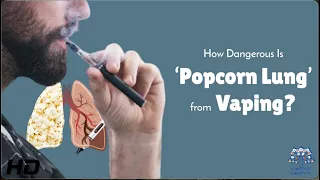 Is Vaping Giving You Popcorn Lung