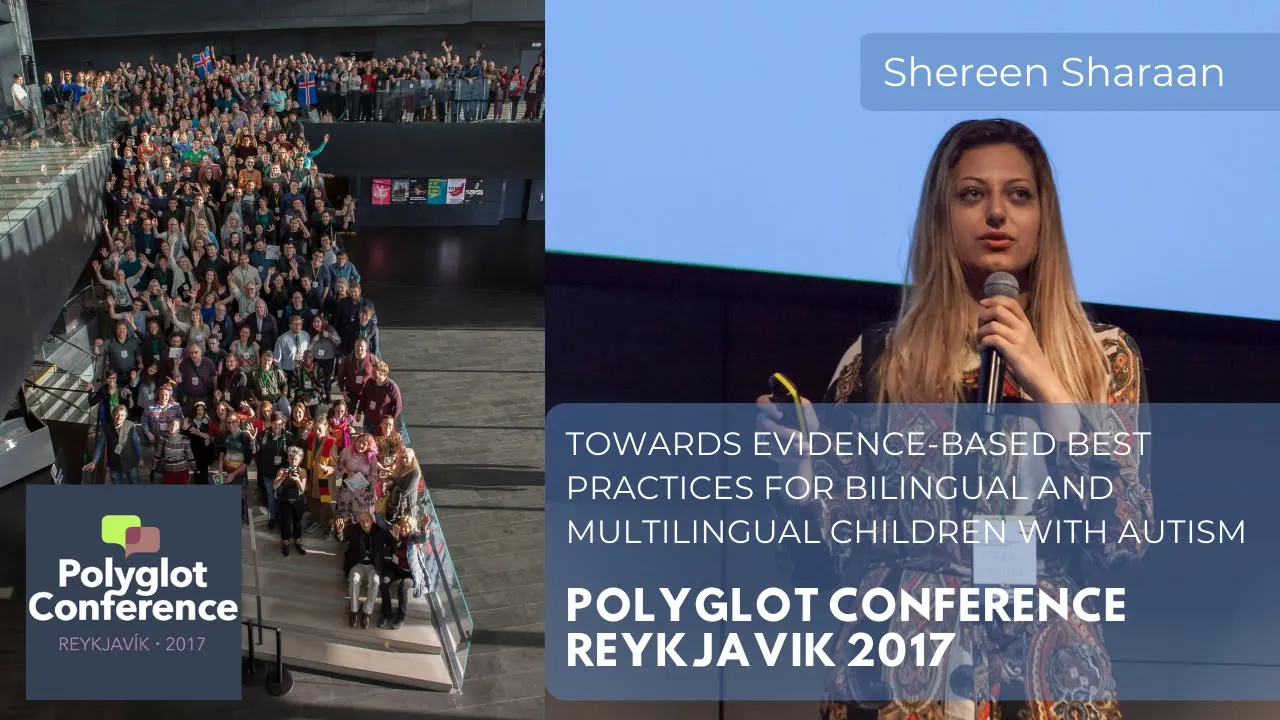 Shereen Sharaan -  Evidence-Based Best Practices for Bilingual and Multilingual Children with Autism