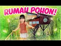 24 JAM YUKA-CHAN NGINEP DI RUMAH POHON RAKSASA! | a day in our life