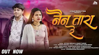 nain tara re ii c g song 2025 ii nitesh nishad ii love song ii chhattisgarh love song