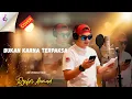 Lagu Bukan Karna Terpaksa | Cover By Ijep Production
