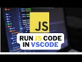 Run Javascript file in vscode