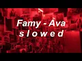 Download Lagu Famy - Ava // s l o w e d
