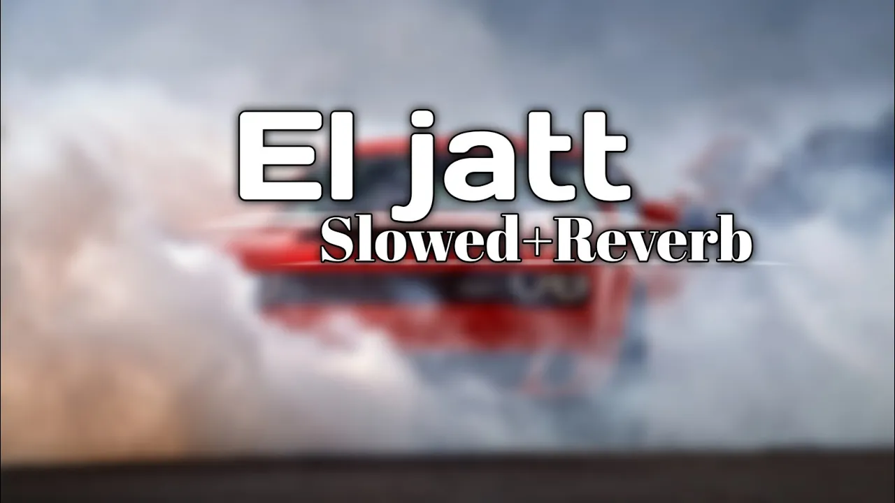 El jatt-Varinder brar[slowed+reverb] vibesongs