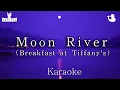 Lagu Moon River - Breakfast at Tiffany's (Karaoke/MR for Female Vocal, Most Beautiful Orchestra)