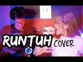 Download Lagu RUNTUH - Feby Putri ft Fiersa Besari (Cover Rock Version Tanty ft Adityaputs)