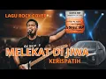 Lagu MELEKAT DI JIWA-KERISPATI//ROCK COVER BY GASCAR