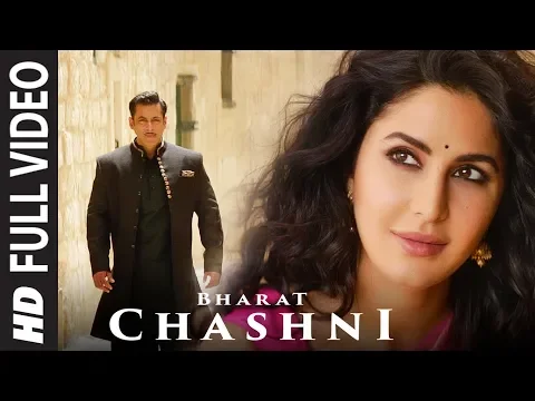 Download MP3 FULL SONG: Chashni | Bharat | Salman Khan, Katrina Kaif | Vishal & Shekhar ft. Abhijeet Srivastava