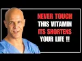 Over 60 4 WORST Vitamins You Should NEVER Take and 4 You MUST Take Daily Dr Alan Mandell