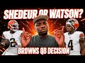 Still No Browns QB Starter Watson or Shedeur COMMENT YOUR PICK