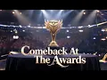 FULL Comeback At The Awards