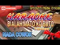 Download Lagu Bialah Mato ko Buto karaoke fauzana nada cowok