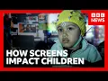 What screens really do to your child s brain development BBC News