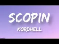 Scopin' | Kordhell | Lyrics Video