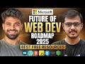Web Development Roadmap 2025 by a Microsoft Engineer Is everything changing