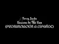 Seasons in the sun - Terry Jacks (PRONUNCIACIÓN A ESPAÑOL) AFI