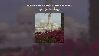 Murujan اورق الغيم مروجا عثمان الفهد Vocals Lyrics Translation بدون موسيقى  Murujan اورق الغيم مروجا عثمان الفهد Vocals Lyrics Translation بدون موسيقى