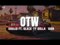 Khalid - OTW (Lyrics) ft. 6LACK, Ty Dolla $ign