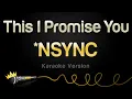 Download Lagu *NSYNC - This I Promise You (Karaoke Version)