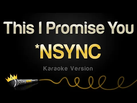 Download MP3 *NSYNC - This I Promise You (Karaoke Version)