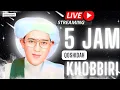 Download Lagu 🔴Live 5 jam khobbiri guru sekumpul || khobbiri020920256525jam