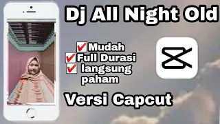 Download Tutorial DJ All Night Old||Versi apk capcut... MP3