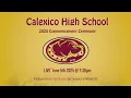 Calexico High School Graduation - Class of 2025