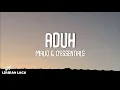 Download Lagu MALIQ \u0026 D'Essentials - Aduh (Lirik Lagu)