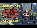 ESO How to Get Daedric Enchanting Station Antiquity All Scrying Leads Locations