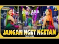 Download Lagu JANGAN NGET NGETAN - YUNI YUNEL OM NIRWANA COMEBACK (Official Music Video)
