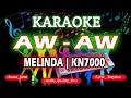 Download Lagu KARAOKE MELINDA AW-AW MIX KN7000 DENI RECORD