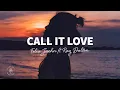 Download Lagu Felix Jaehn - Call It Love (Lyrics) ft. Ray Dalton