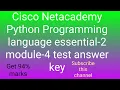 Cisco Netacademy Python Programming language essential-2 module-4 test answer key