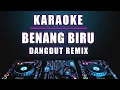 Download Lagu Karaoke Benang Biru - Meggy Z dangdut remix by jmbd crew