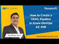 How to Create a YAML Pipeline in Azure DevOps YAML Pipelines Azure DevOps Tutorial Az-400